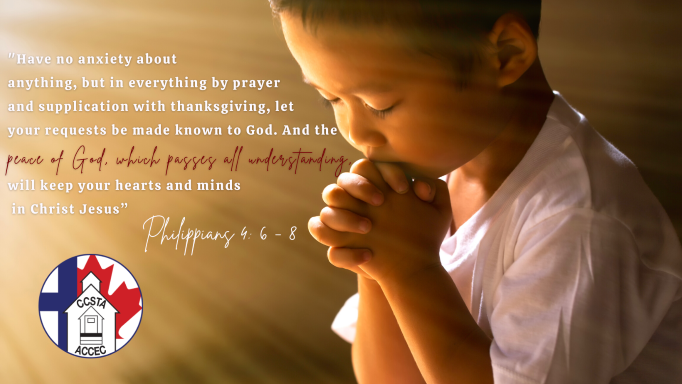 Photo with text of little boy praying and the scripture "Have no anxiety about anything, but in everything by prayer and supplication with thanksgiving, let your requests be made known to God. And the peace of God, which passes all understanding, will keep your hearts and minds in Christ Jesus." Philippians 4:6-8